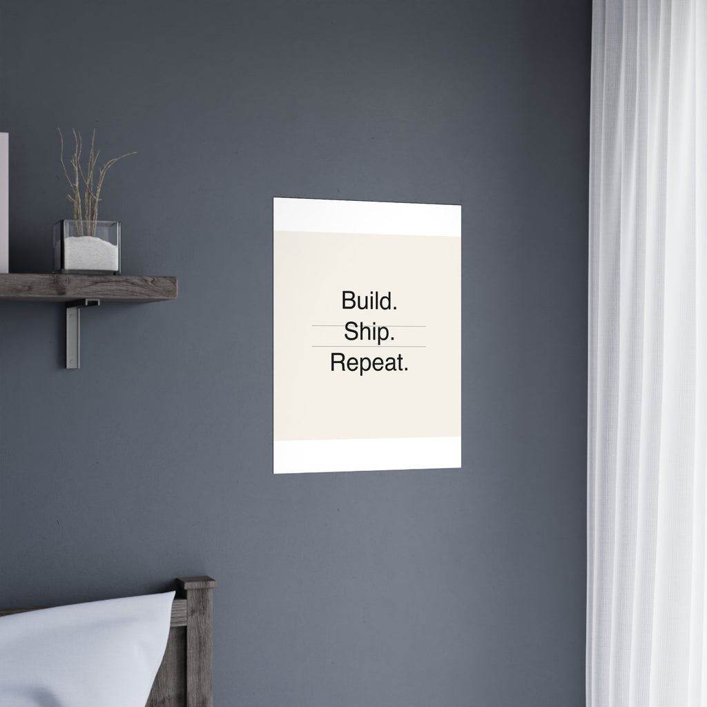 BUILD SHIP - Matte Poster