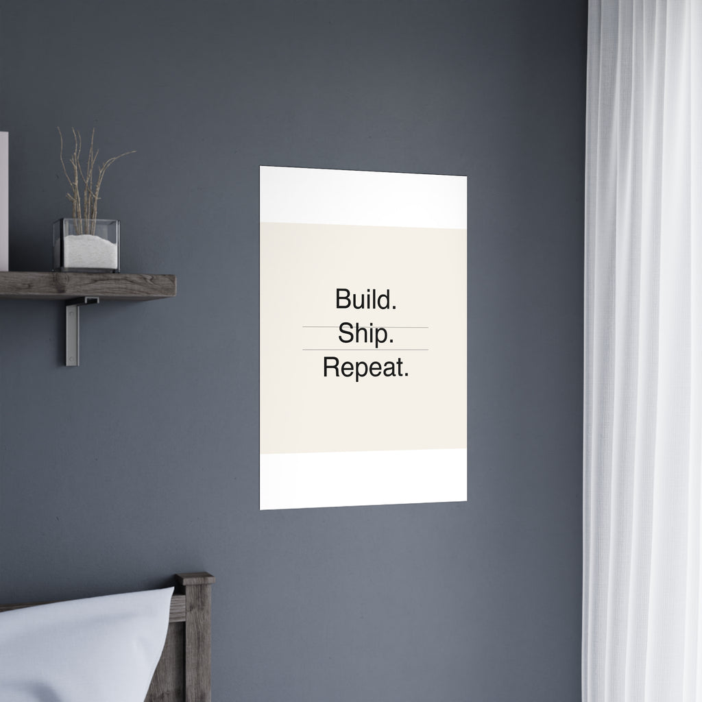 BUILD SHIP - Matte Poster