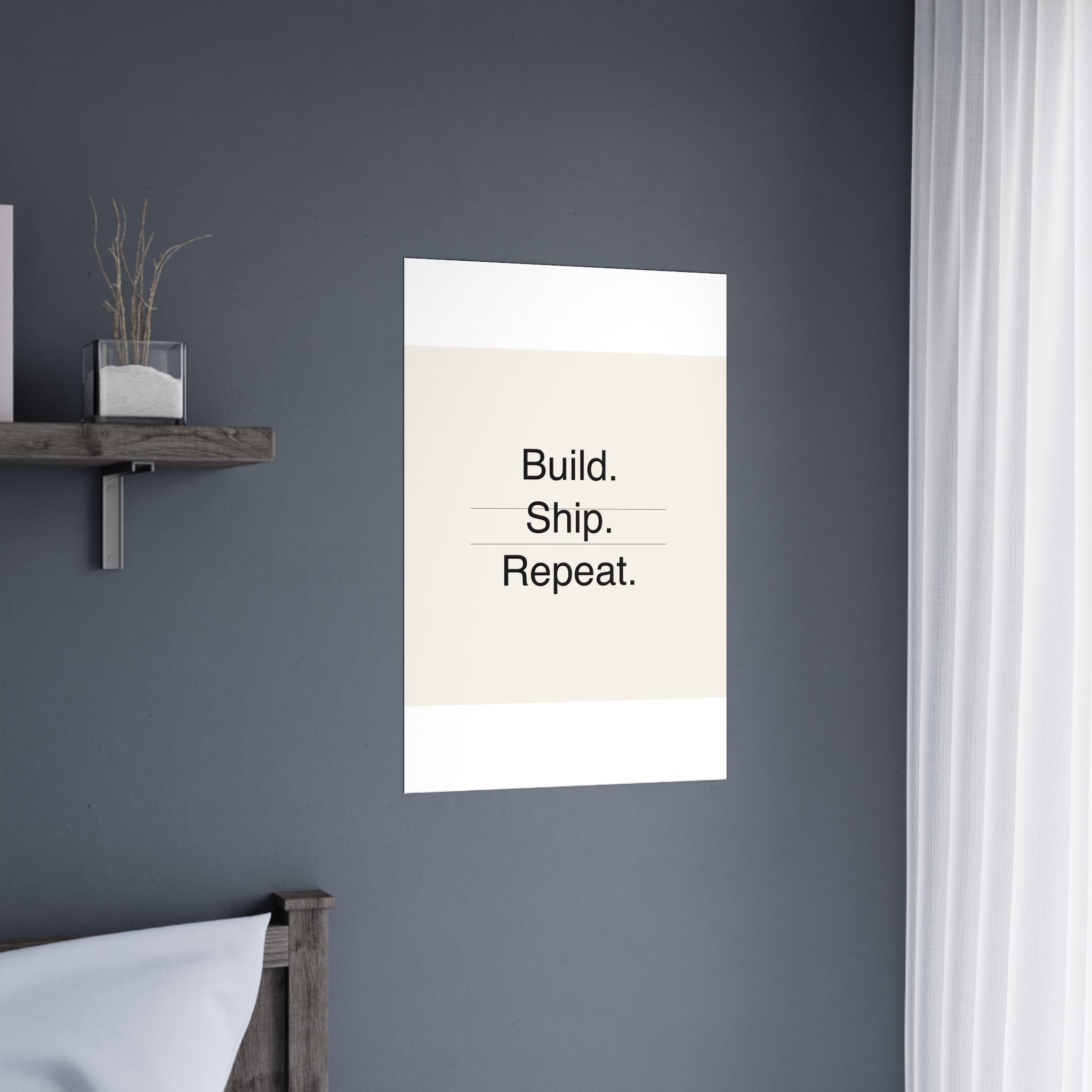 BUILD SHIP - Matte Poster