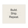 BUILD SHIP - Matte Poster
