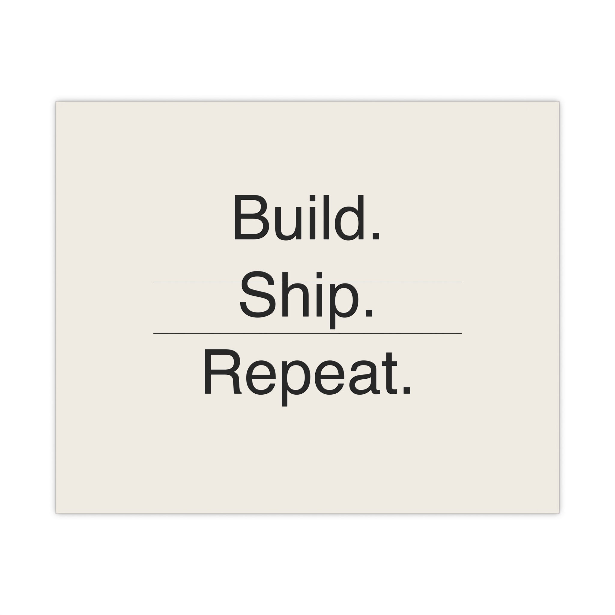 BUILD SHIP - Matte Poster