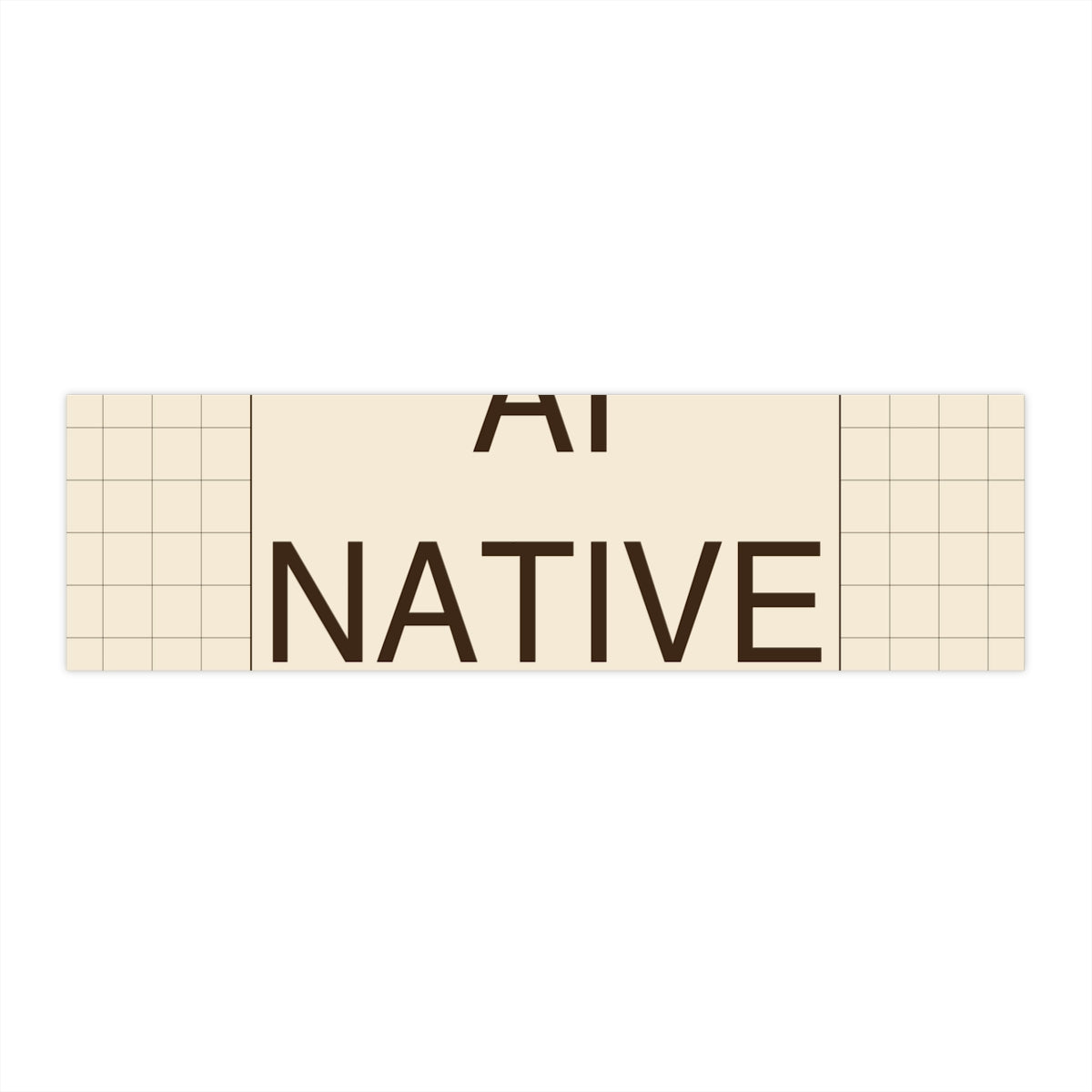 AI NATIVE - Bumper Sticker