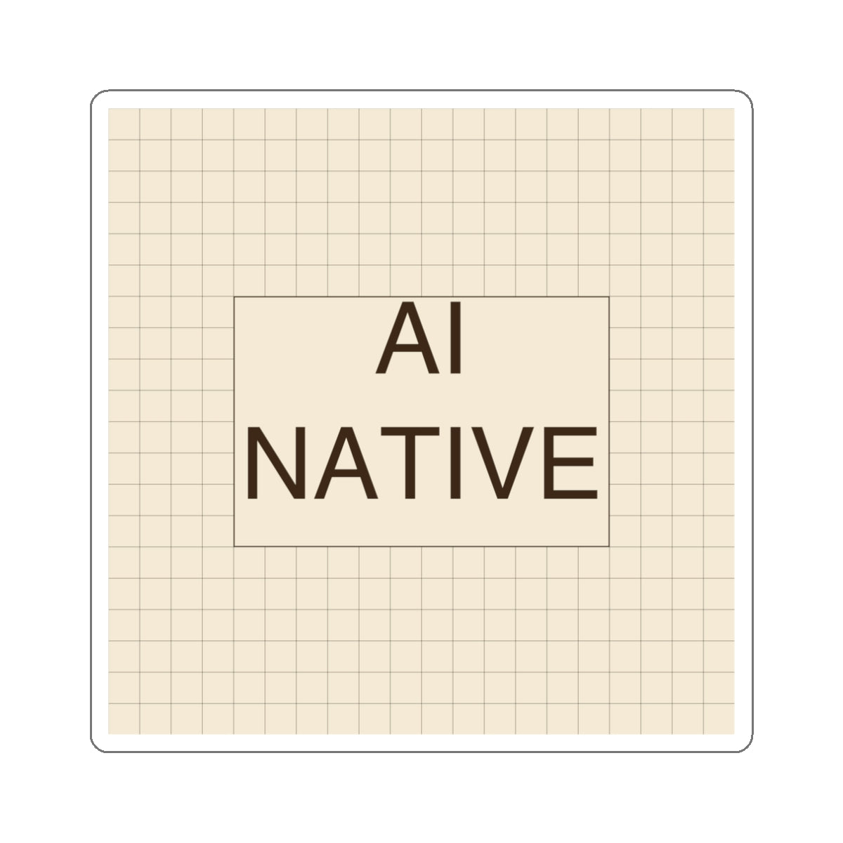AI NATIVE - Die-Cut Sticker