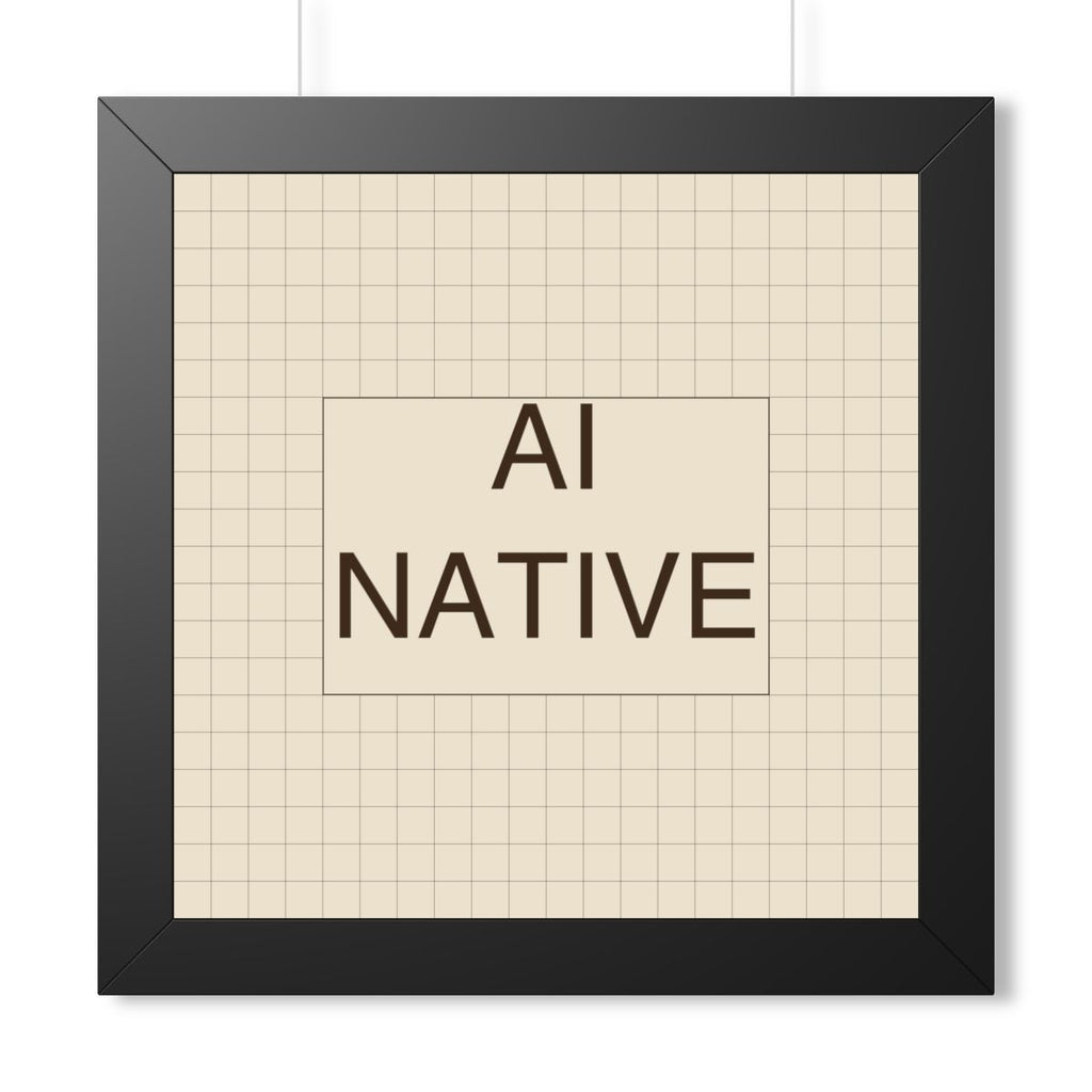 AI NATIVE - Framed Vertical Poster