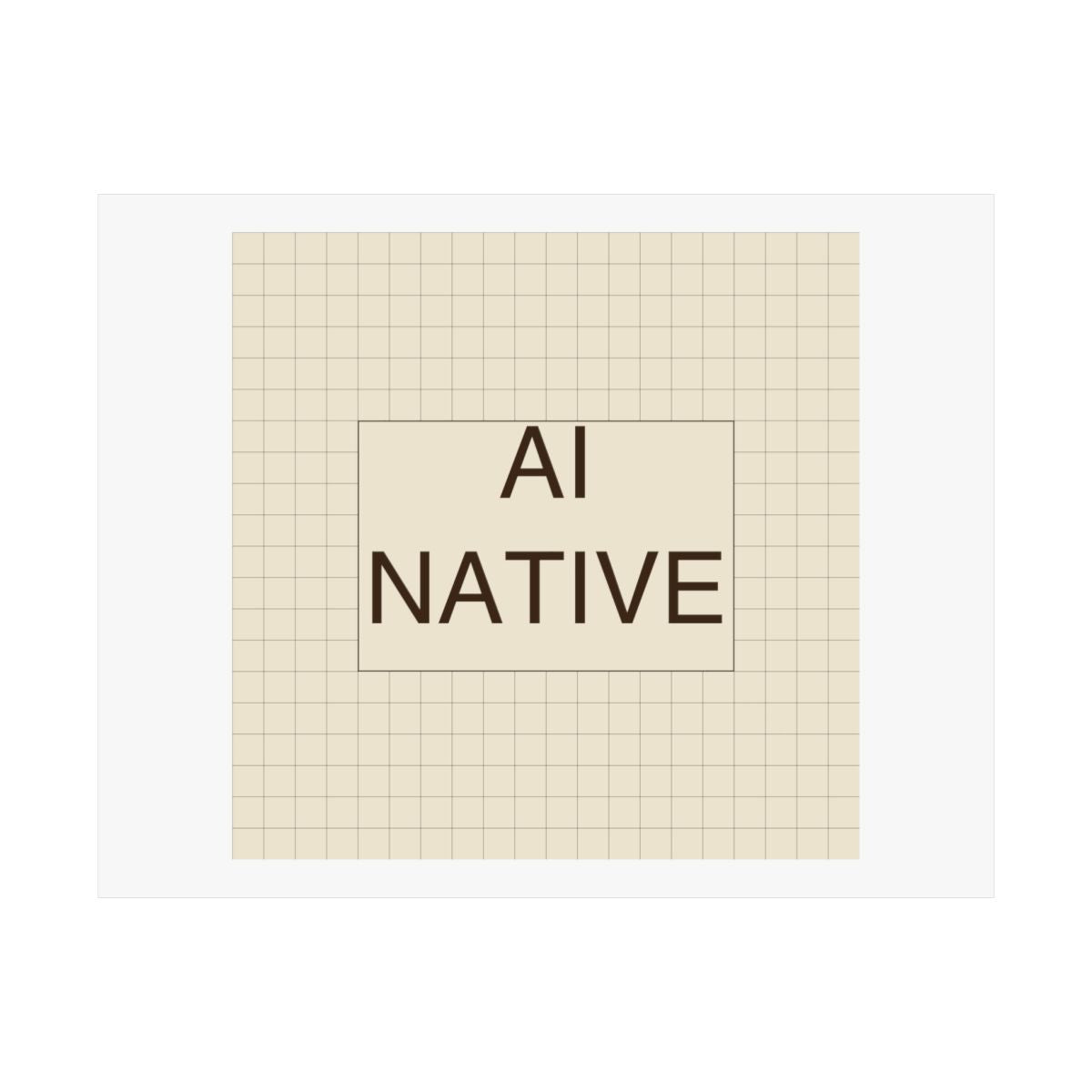 AI NATIVE - Satin Posters (210gsm)