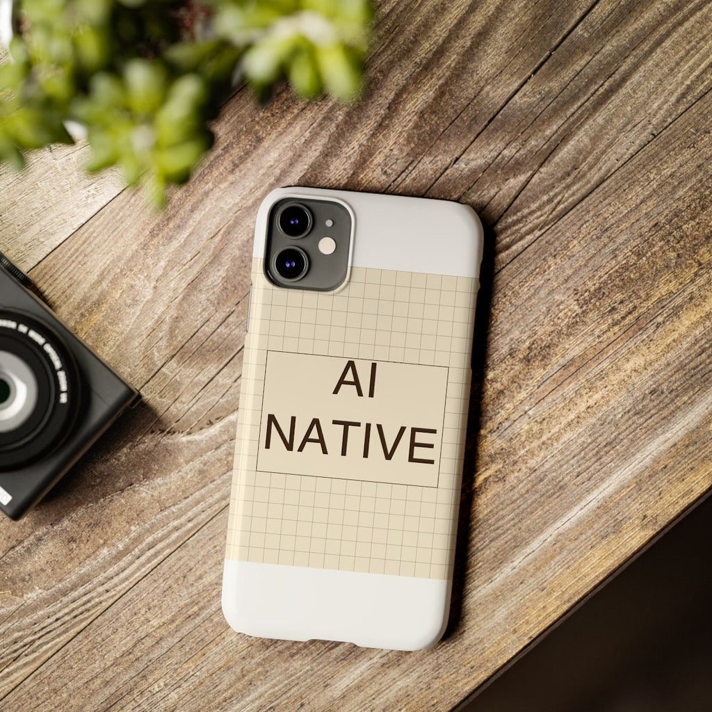 AI NATIVE - Slim Phone Case