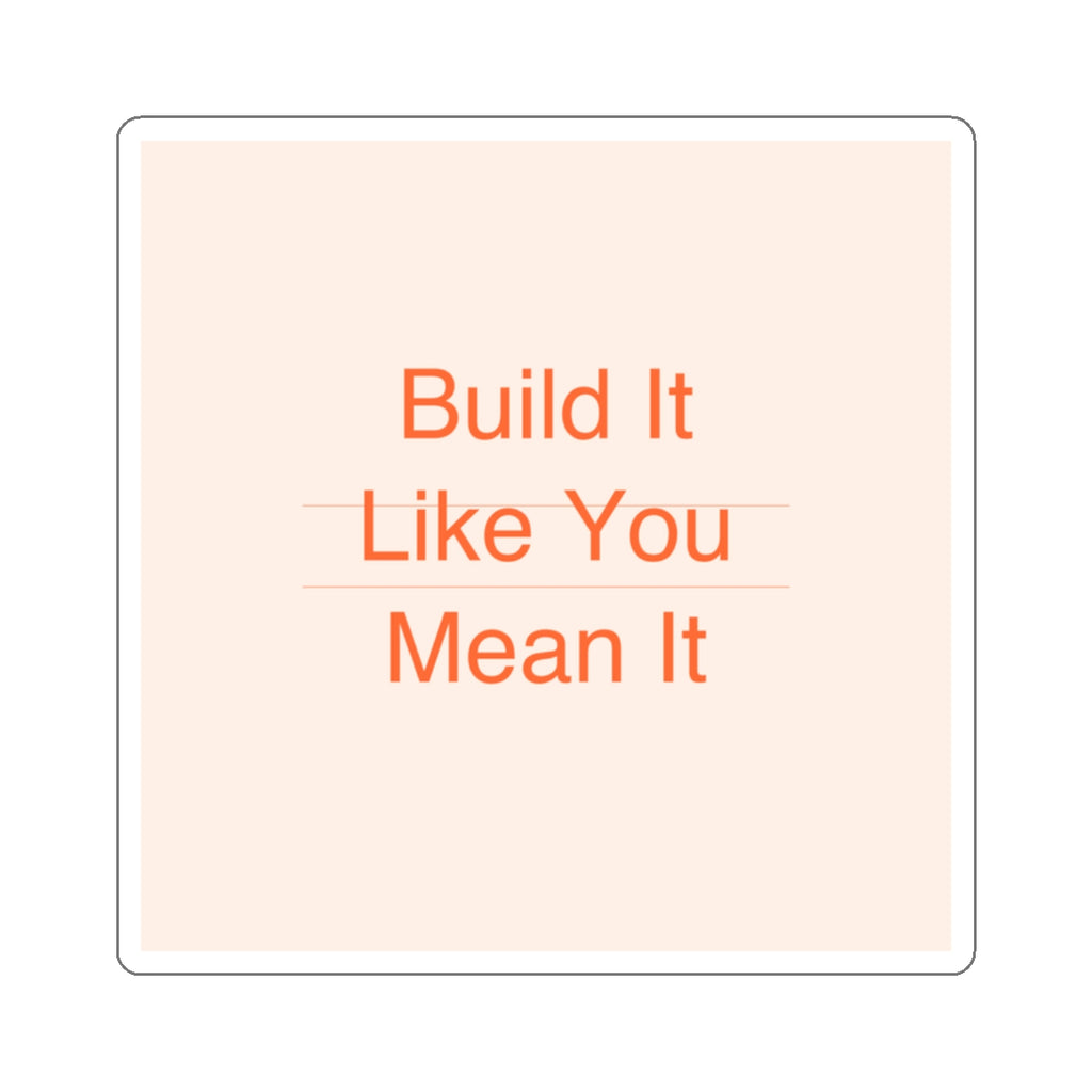 BUILD IT - Die-Cut Sticker