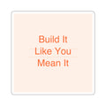 BUILD IT - Die-Cut Sticker