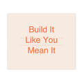 BUILD IT - Matte Poster
