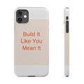 BUILD IT - Slim Phone Case