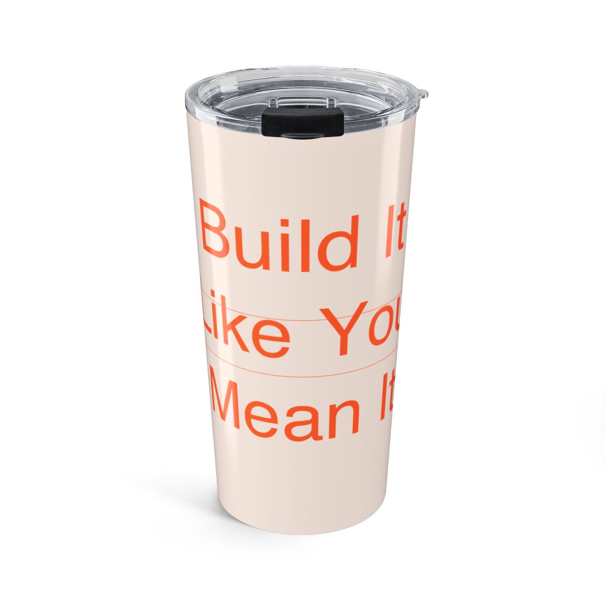 BUILD IT - Tumbler 20oz