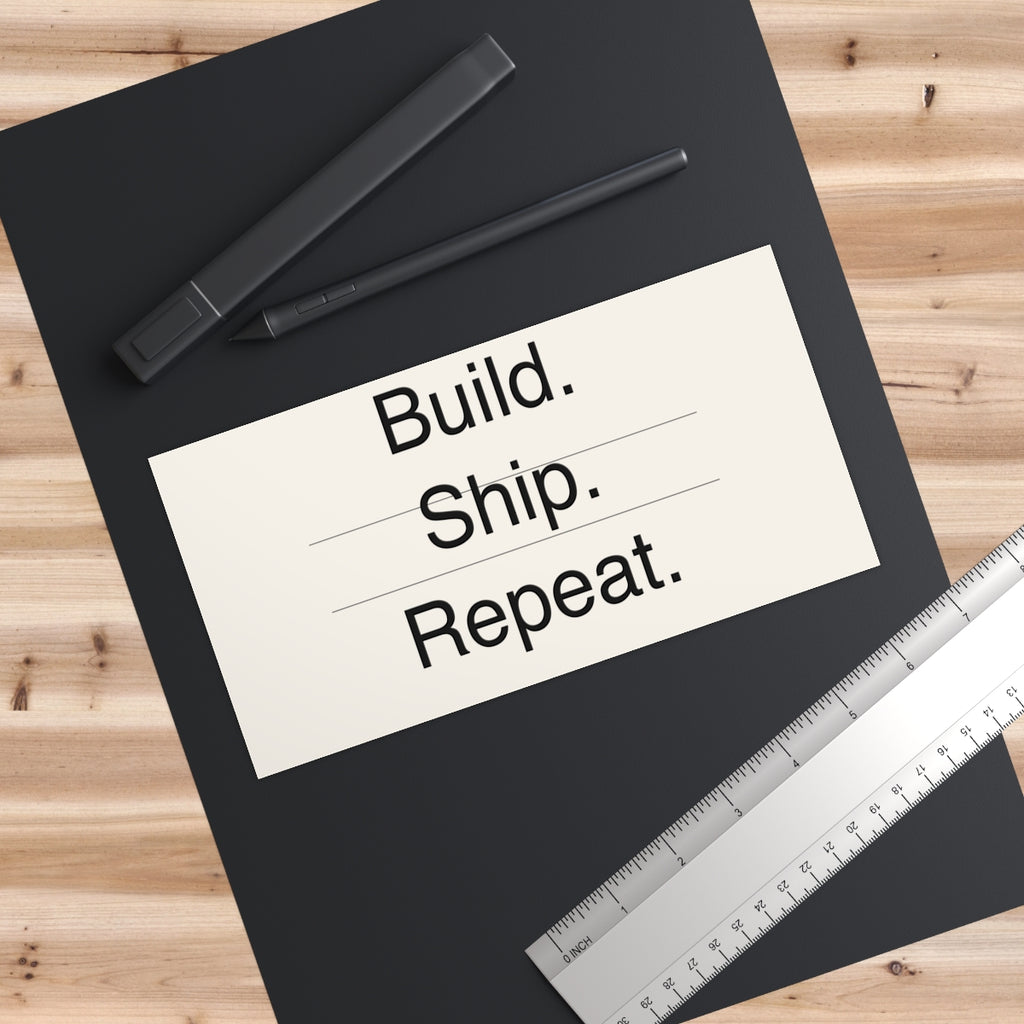 BUILD SHIP - Bumper Sticker