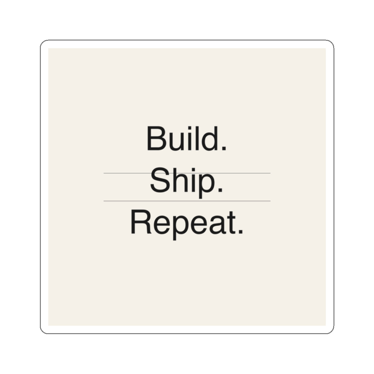 BUILD SHIP - Die-Cut Sticker