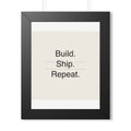 BUILD SHIP - Framed Vertical Poster