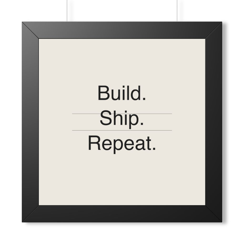 BUILD SHIP - Framed Vertical Poster