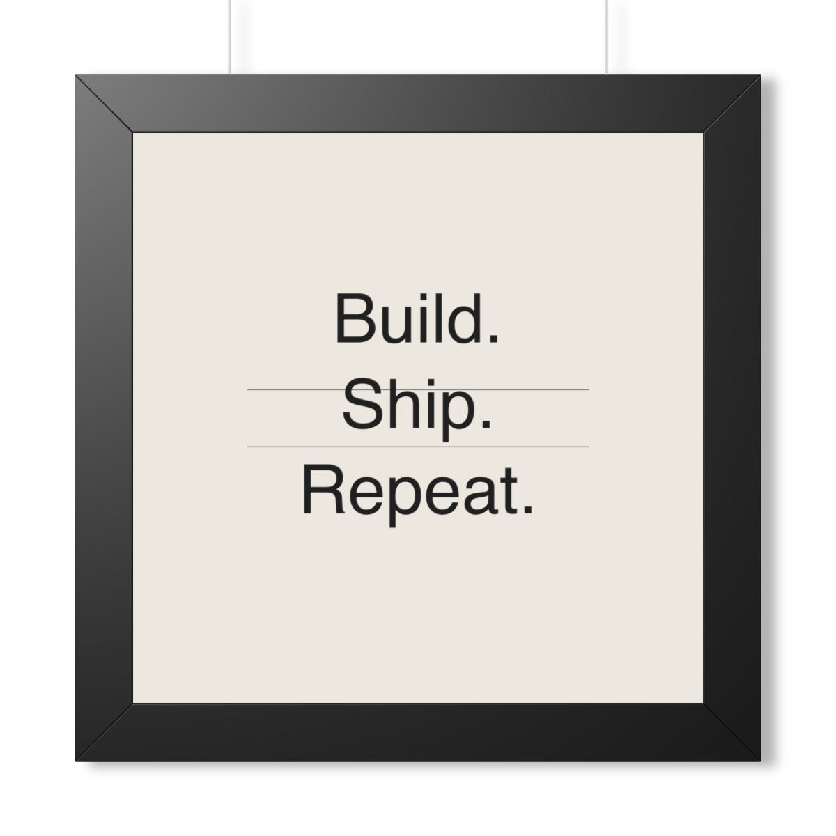 BUILD SHIP - Framed Vertical Poster