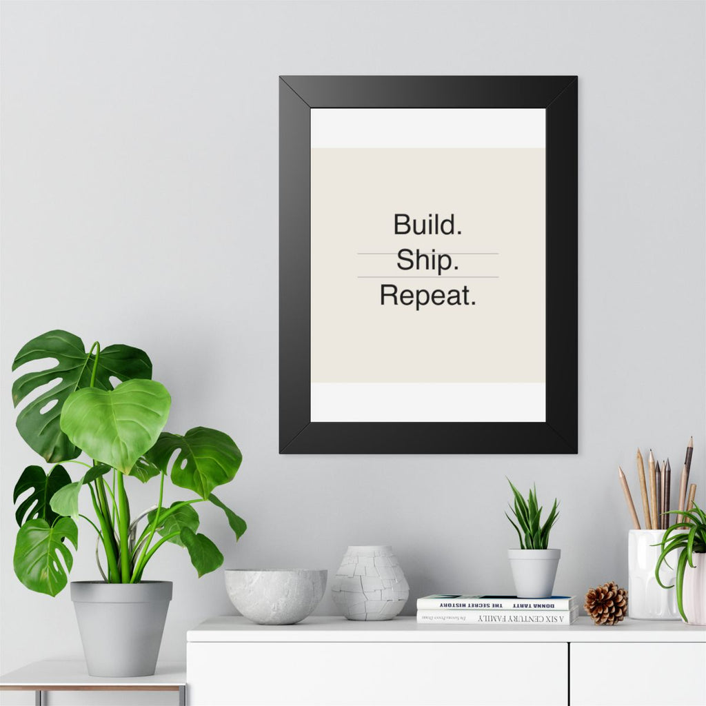 BUILD SHIP - Framed Vertical Poster
