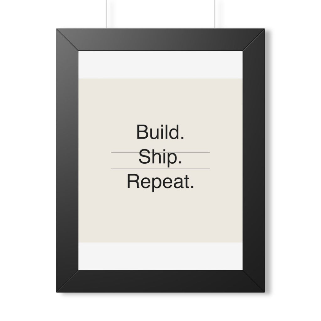 BUILD SHIP - Framed Vertical Poster