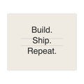 BUILD SHIP - Matte Poster