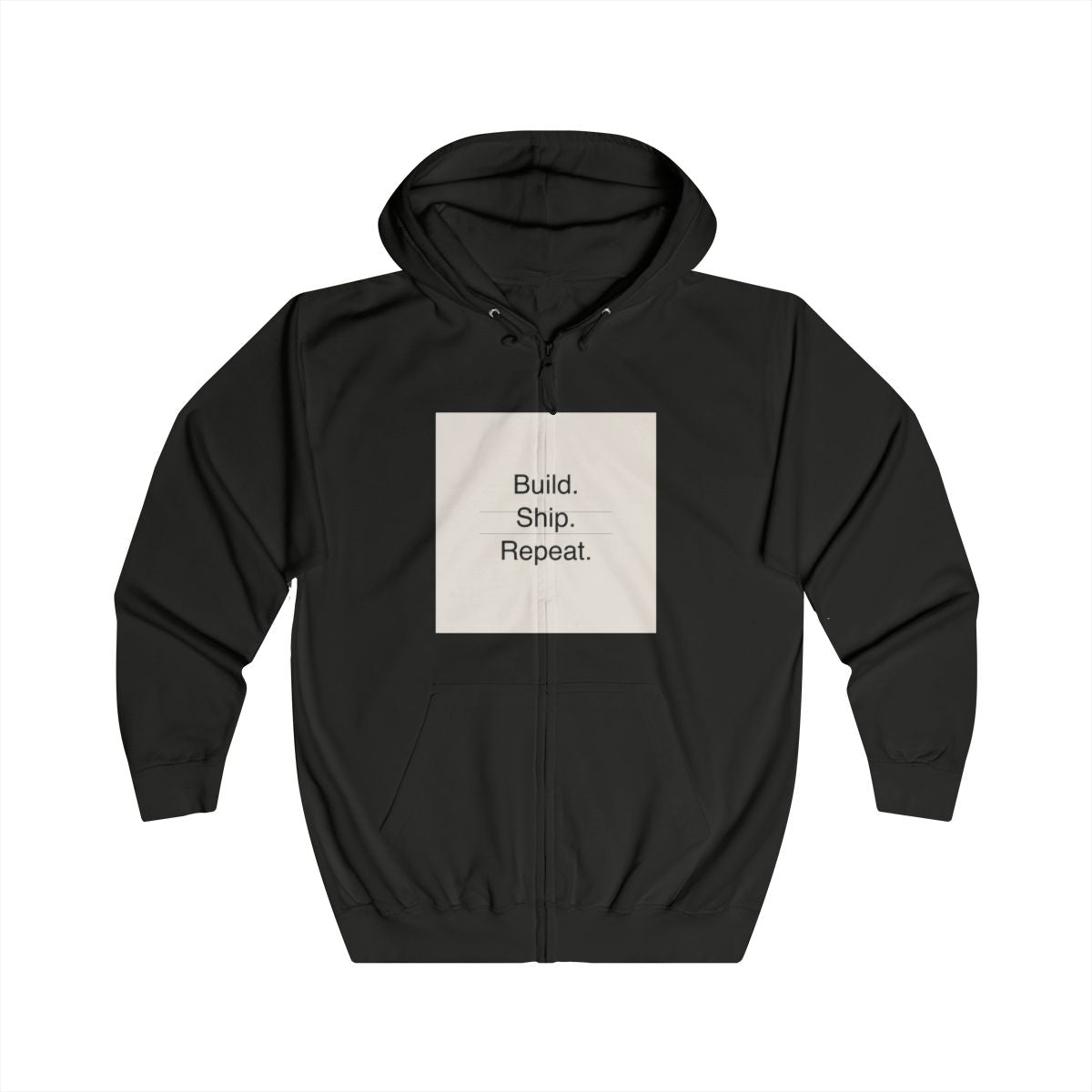 Build. Ship. Repeat. - Unisex Full Zip Hoodie