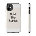 BUILD SHIP - Tough Phone Case