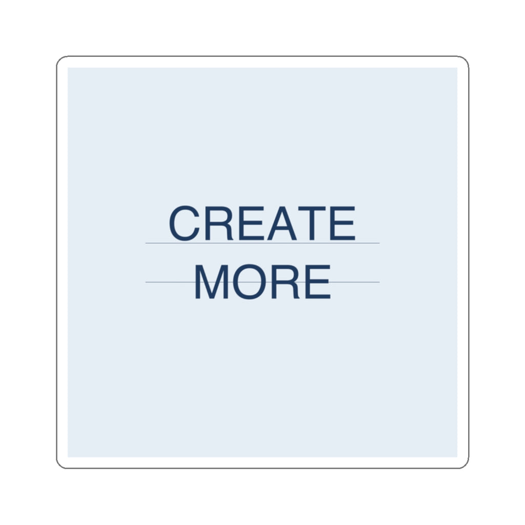 CREATE MORE - Die-Cut Sticker