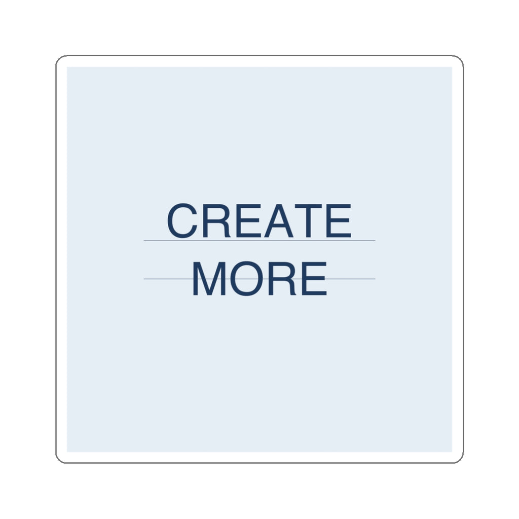CREATE MORE - Die-Cut Sticker