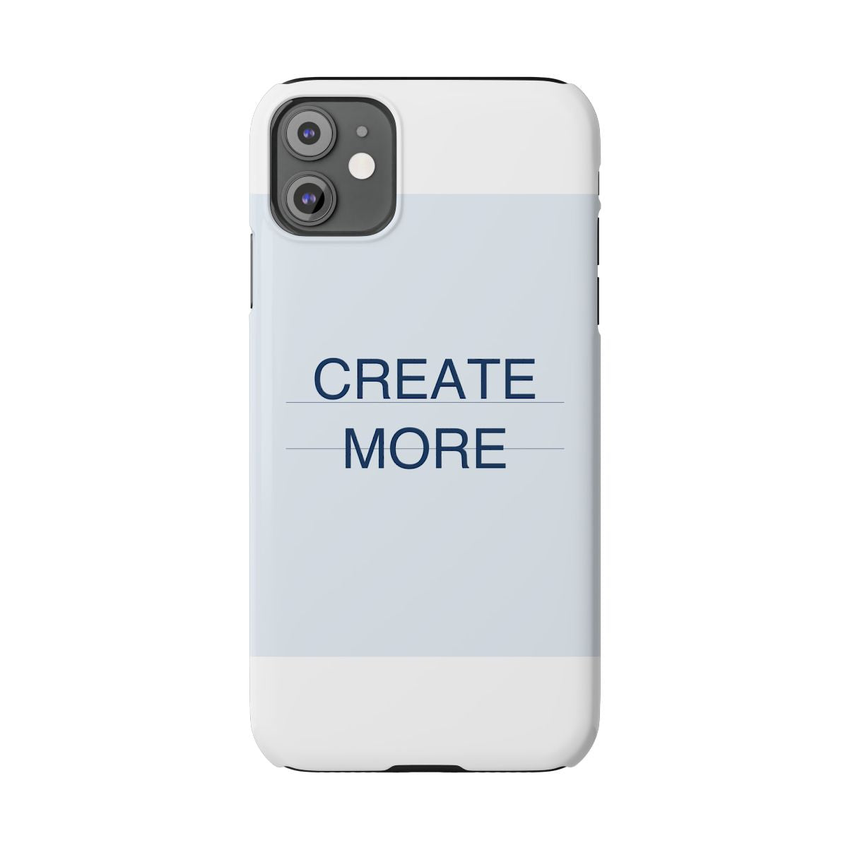 CREATE MORE - Slim Phone Case