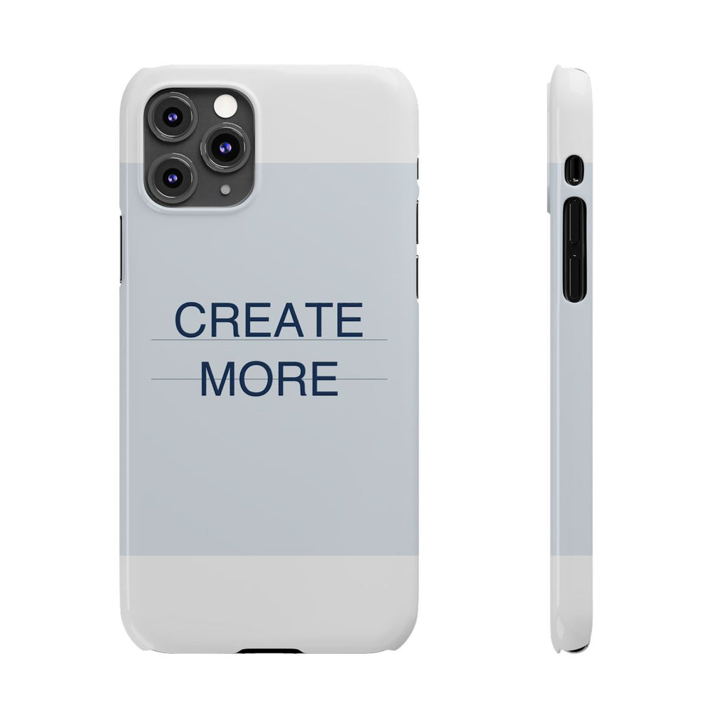 CREATE MORE - Slim Phone Case