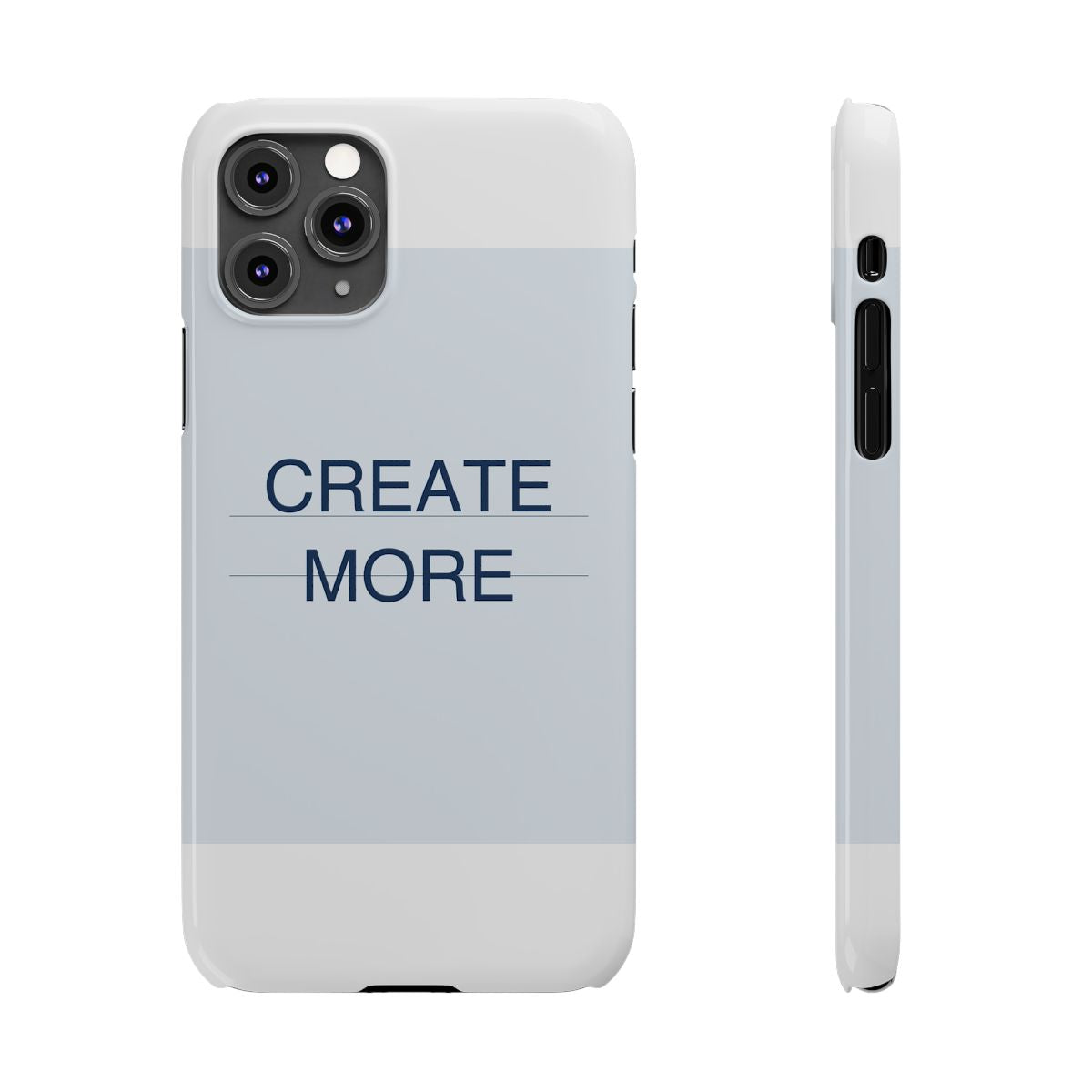 CREATE MORE - Slim Phone Case
