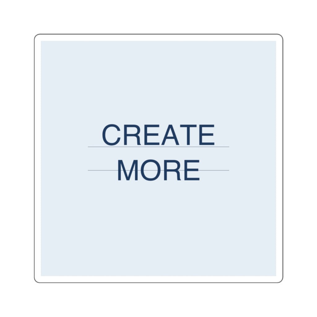 CREATE MORE - Square Sticker