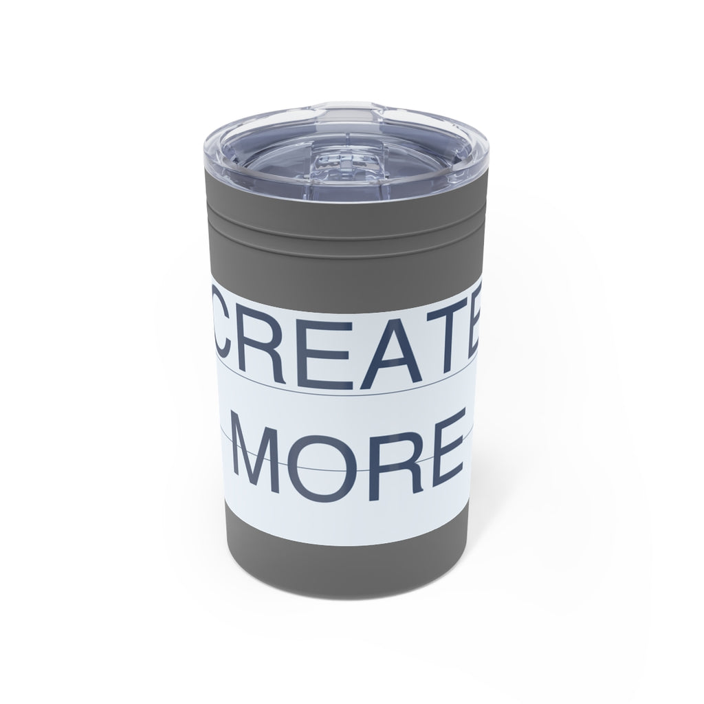 CREATE MORE - Travel Tumbler 11oz