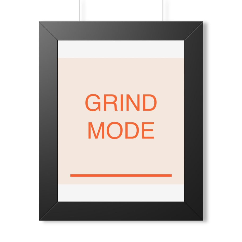 GRIND MODE - Framed Vertical Poster