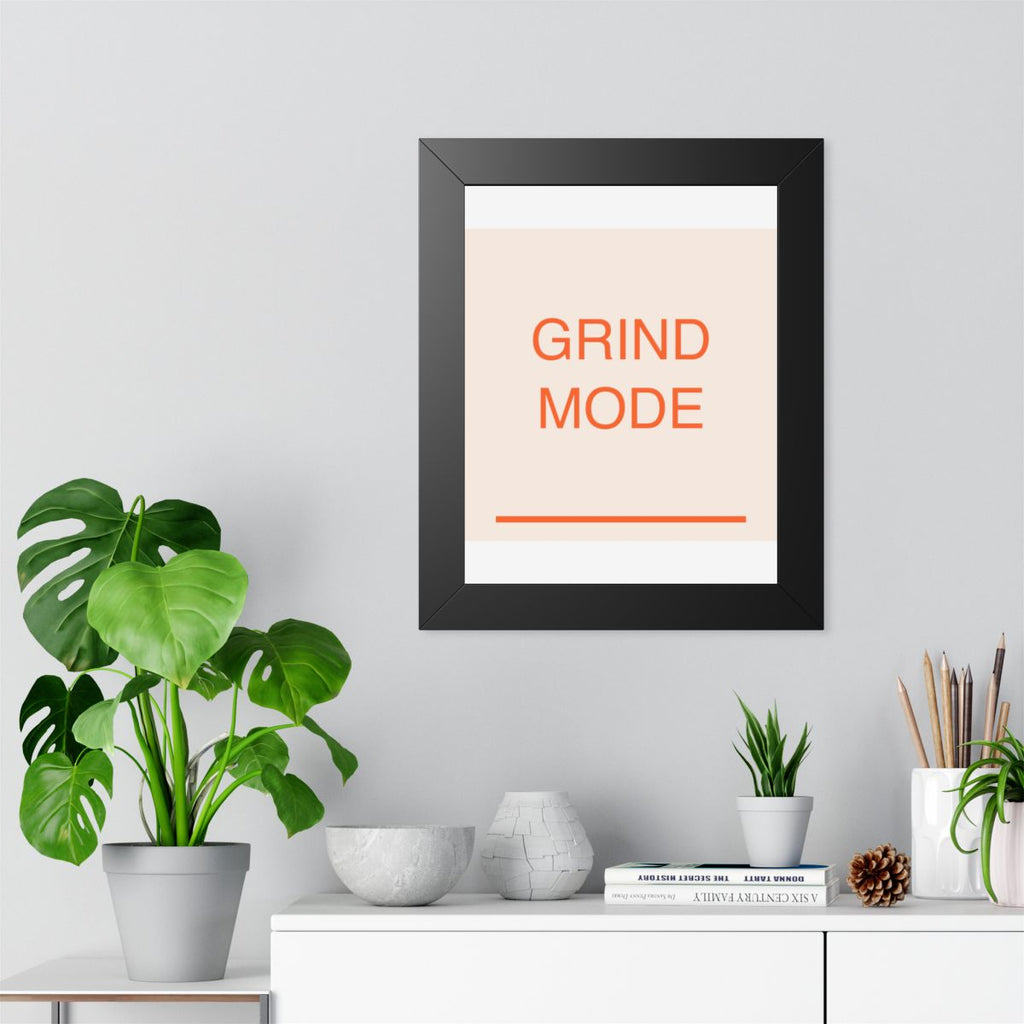 GRIND MODE - Framed Vertical Poster