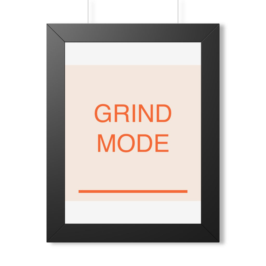 GRIND MODE - Framed Vertical Poster