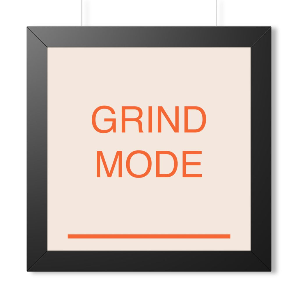 GRIND MODE - Framed Vertical Poster