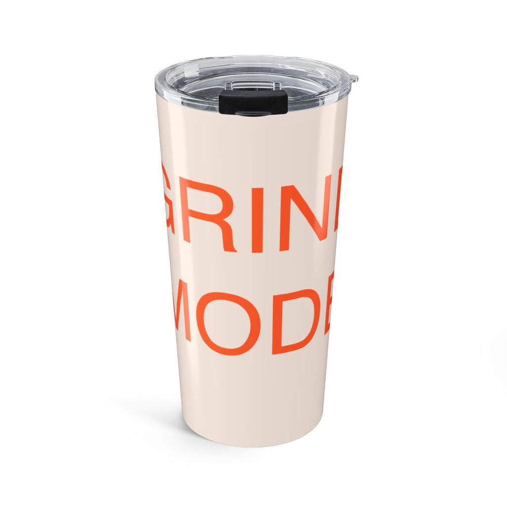 GRIND MODE - Tumbler 20oz