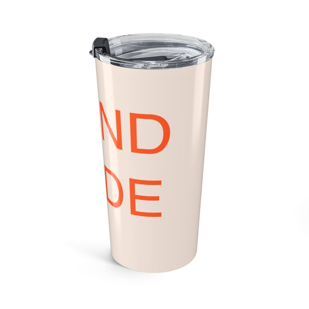 GRIND MODE - Tumbler 20oz