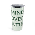 MINDSET - Tumbler 20oz