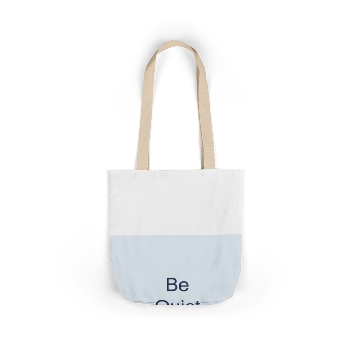 QUIET LOUD - Canvas Tote