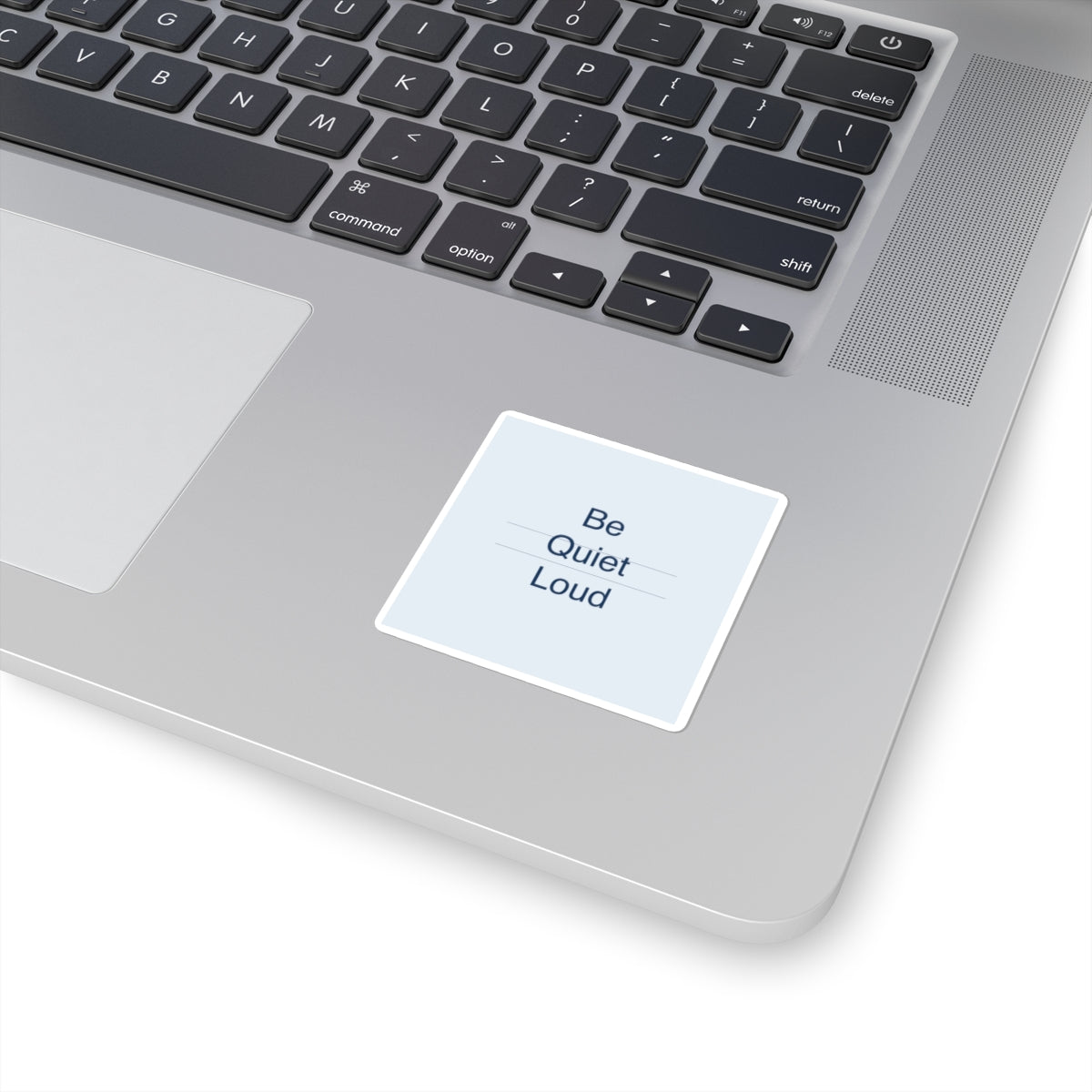 QUIET LOUD - Square Sticker