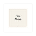 Rise Above - Square Stickers
