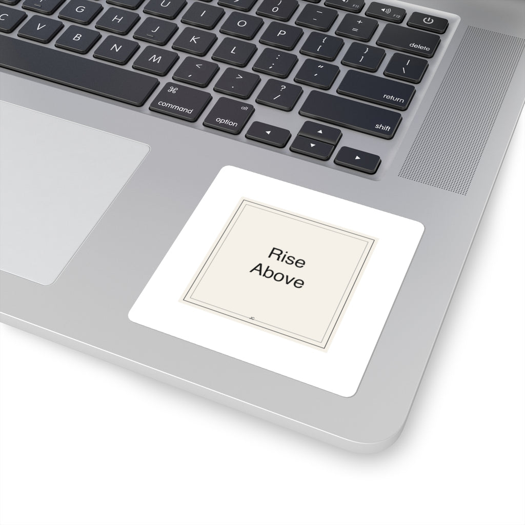 Rise Above - Square Stickers