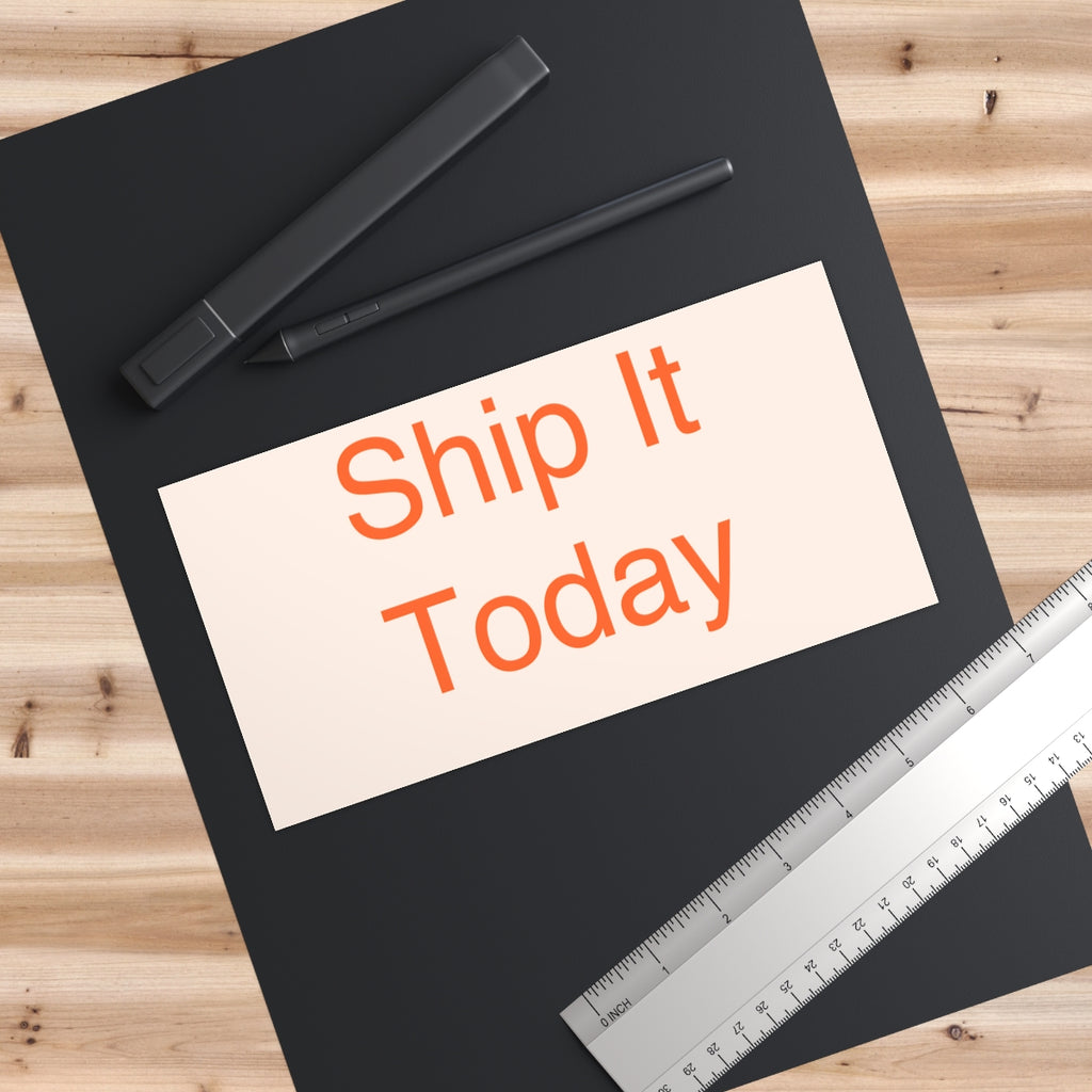 SHIP IT - Bumper Sticker