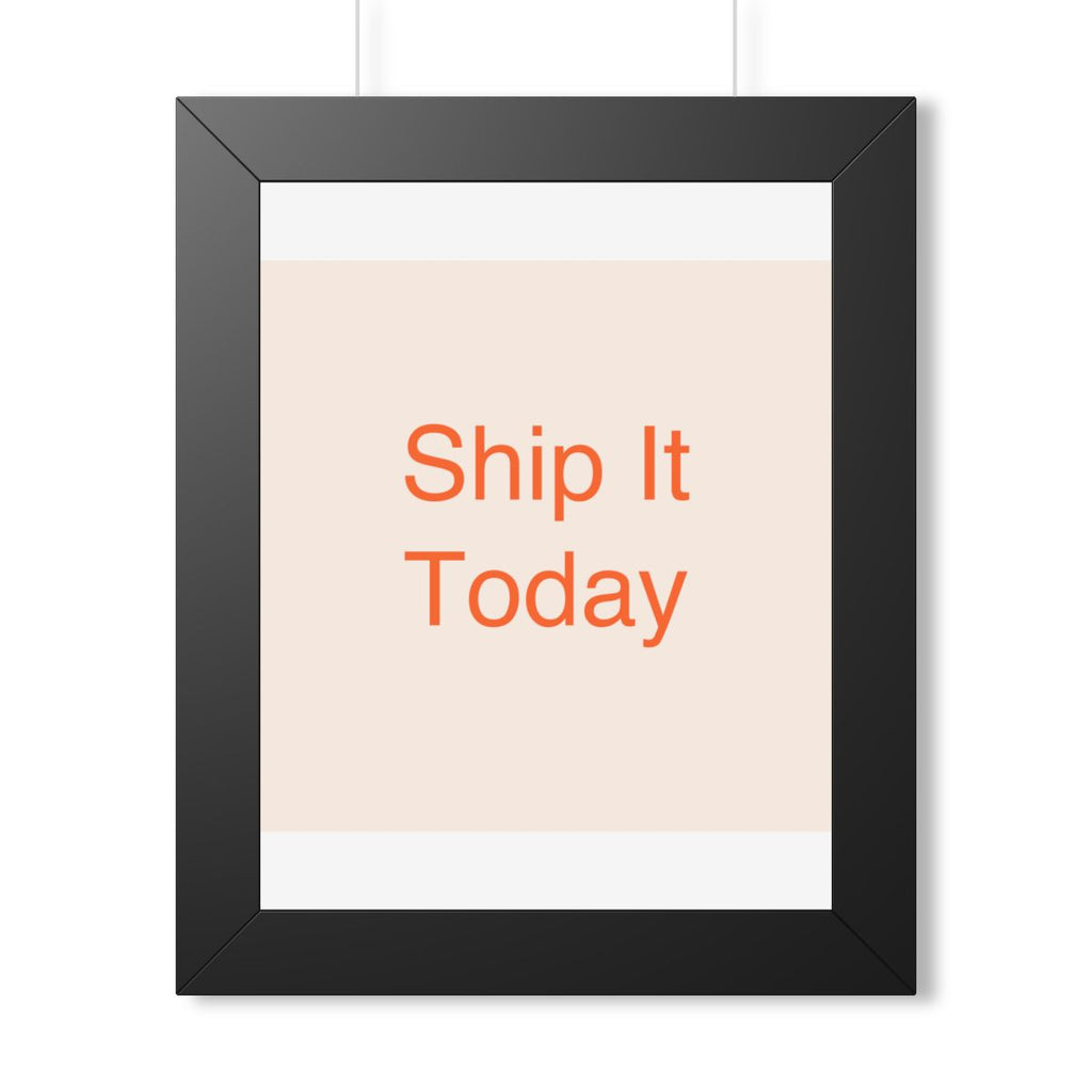 SHIP IT - Framed Vertical Poster