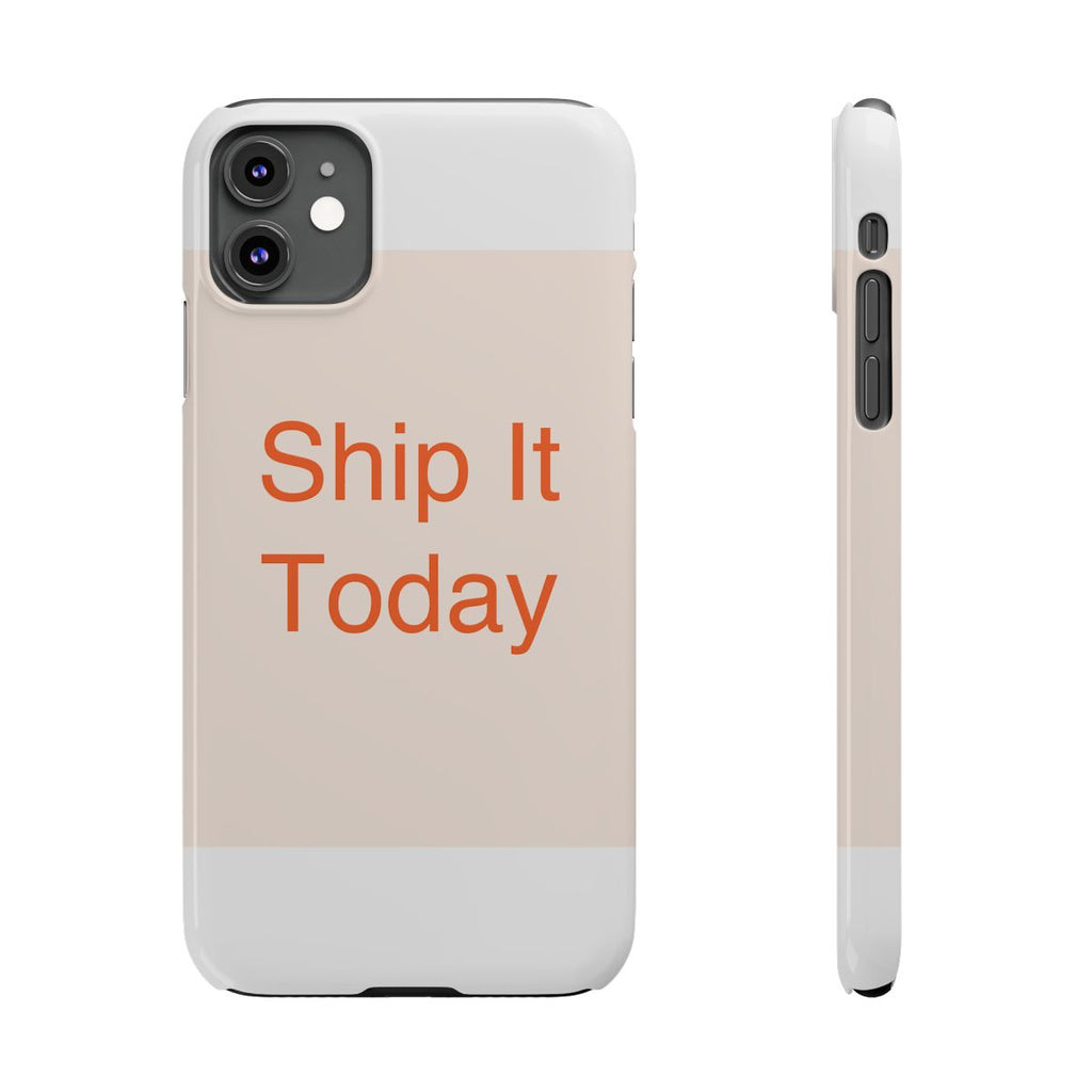SHIP IT - Slim Phone Case