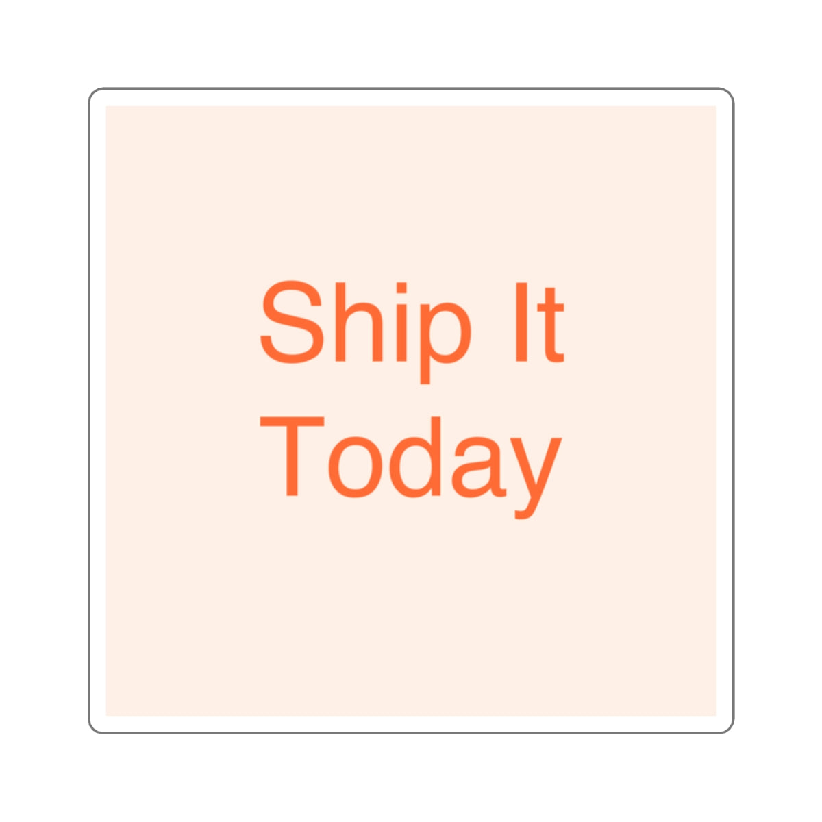 SHIP IT - Square Sticker