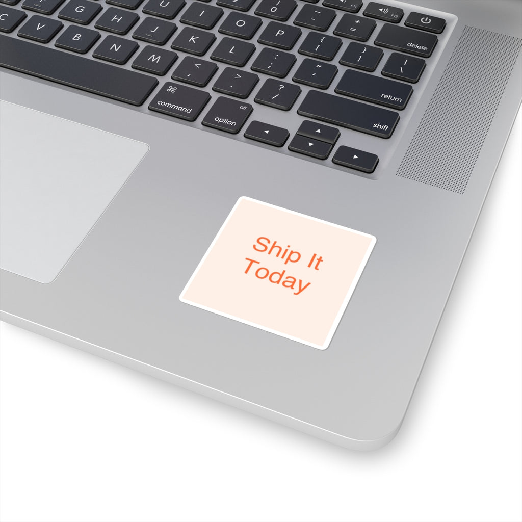 SHIP IT - Square Sticker