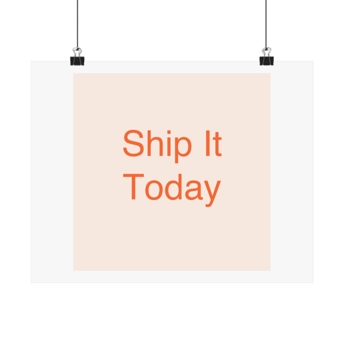 Ship It Today - Satin Posters (210gsm)