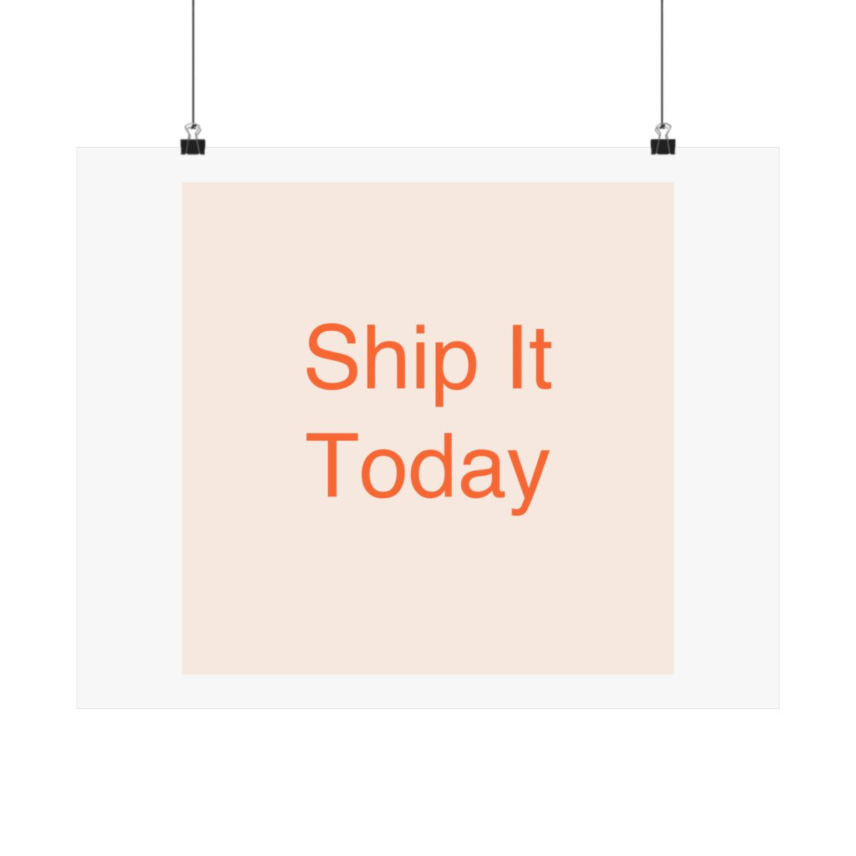 Ship It Today - Satin Posters (210gsm)